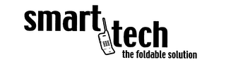 SMART TECH THE FOLDABLE SOLUTION
