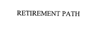 RETIREMENT PATH