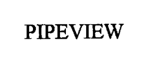 PIPEVIEW