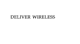 DELIVER WIRELESS
