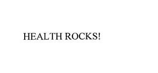 HEALTH ROCKS!