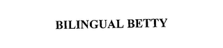 BILINGUAL BETTY