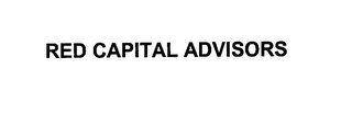 RED CAPITAL ADVISORS