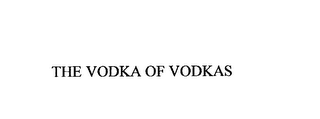 THE VODKA OF VODKAS