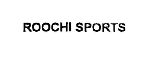 ROOCHI SPORTS