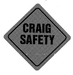 CRAIG SAFETY