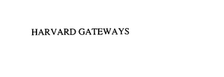 HARVARD GATEWAYS