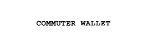 COMMUTER WALLET