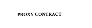 PROXY CONTRACT