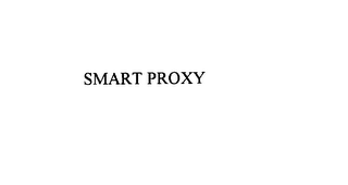 SMART PROXY