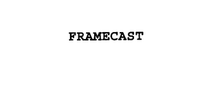 FRAMECAST