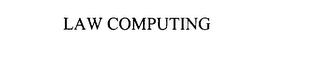 LAW COMPUTING