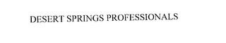 DESERT SPRINGS PROFESSIONALS