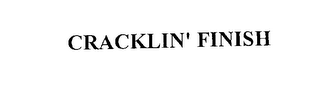CRACKLIN' FINISH