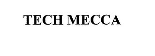 TECH MECCA