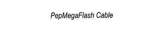 PEPMEGAFLASH CABLE