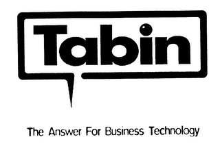 TABIN THE ANSWER FOR BUSINESS TECHNOLOGY