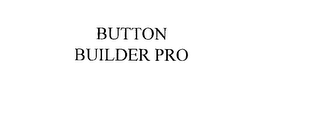 BUTTON BUILDER PRO