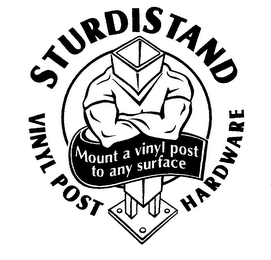 STURDISTAND VINYL POST HARDWARE MOUNT A VINYL POST TO ANY SURFACE