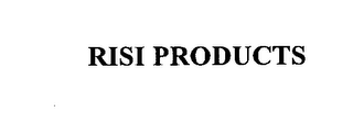 RISI PRODUCTS