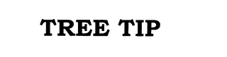 TREE TIP