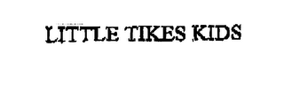 LITTLE TIKES KIDS