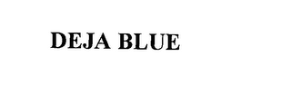 DEJA BLUE