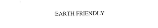 EARTH FRIENDLY