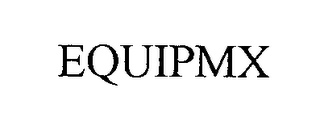 EQUIPMX