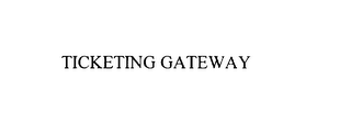 TICKETING GATEWAY