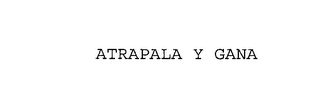 ATRAPALA Y GANA