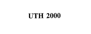 UTH 2000