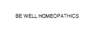 BE WELL HOMEOPATHICS