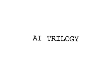 AI TRILOGY