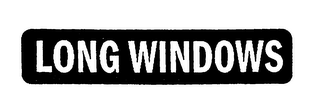 LONG WINDOWS