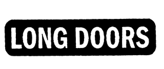 LONG DOORS