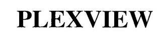 PLEXVIEW
