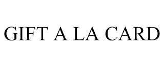 GIFT A LA CARD