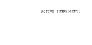 ACTIVE INGREDIENTS