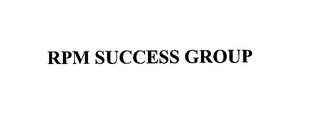 RPM SUCCESS GROUP