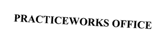 PRACTICEWORKS OFFICE