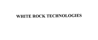 WHITE ROCK TECHNOLOGIES