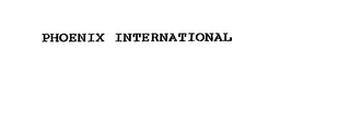 PHOENIX INTERNATIONAL