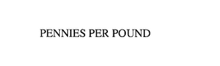 PENNIES PER POUND