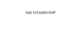 THE VITAMIN GAP