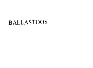 BALLASTOOS