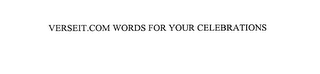 VERSEIT.COM WORDS FOR YOUR CELEBRATIONS