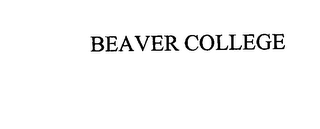 BEAVER COLLEGE