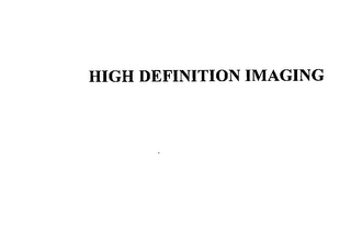 HIGH DEFINITION IMAGING