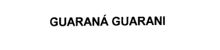 GUARANA GUARANI